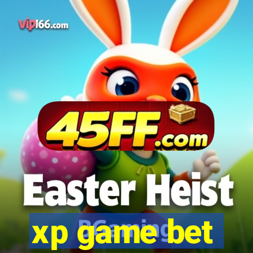 xp game bet
